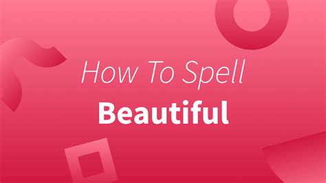 How to spell beautiful - How to spell beautiful? Is it butiful? or butiful? Common misspellings: butifl; Sentences with beautiful . 1. Adjective Fast growth and beautiful silver leaf undersides might seduce you into planting this giant maple in your front yard. 2. Verb, past participle The chilopsis has beautiful orchid-like flowers and survives because of its deep roots and waxy leaves.